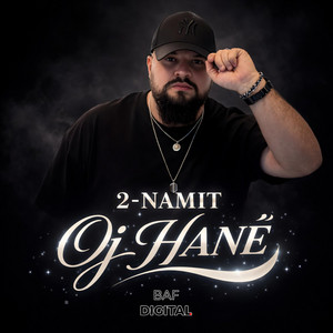 OJ HANË by 2-NAMIT