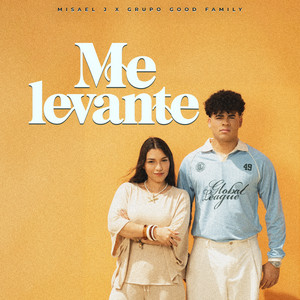 Me Levante by Misael J, Grupo Good Family