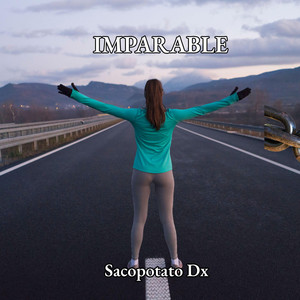 IMPARABLE by Sacopotato Dx