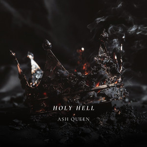 Holy Hell by Ash Queen