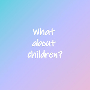 Burness UA — What about children?