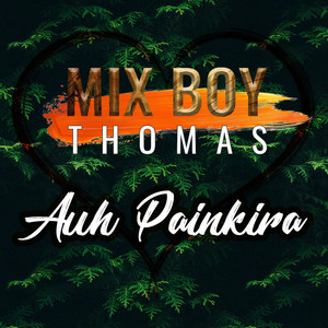 Mix Boy Thomas - Auh Painkira