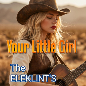 Your little girl by The Eleklint's