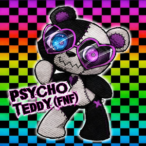 PSYCHO TEDDY - Fnf by Skarlix