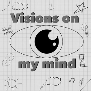 Visions On My Mind by S-Kay
