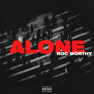Alone by ROCWORTHY