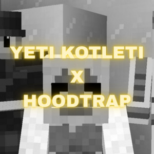 Yeti Kotleti - SYBERIA (Hoodtrap Remix)