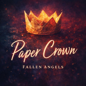 Paper Crown by Fallen Angels