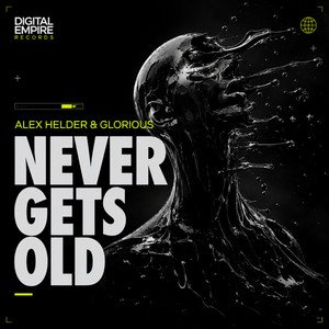 Never Gets Old by Alex Helder, Glorious