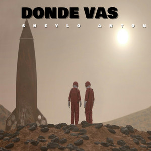 Donde vas by Sheylo Anton