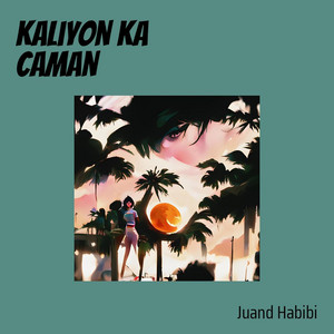 Kaliyon Ka Caman - Remix by Juand habibi, Harry Anand