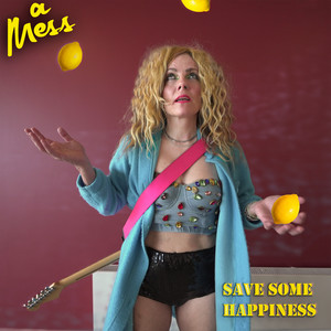 Save Some Happiness by A Mess