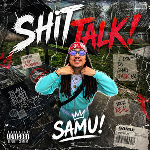 SHIT TALK! by SAMU!