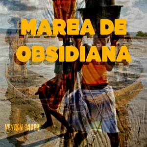 Marea de Obsidiana by Veyron Sadek