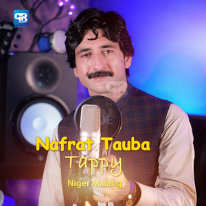 Nigar Malang - Nafrat Tauba Tappy