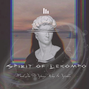 Spirit of Lekompo by Mesh Dee, Yung Way