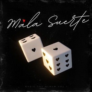 Mala Suerte by Miles Mix
