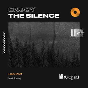 Enjoy the Silence (feat. Lacey) by Dan Port, Lacey