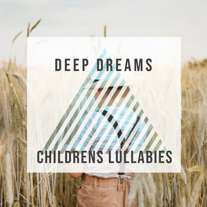 # Deep Dreams Childrens Lullabies album
