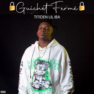 Titiden Lil Iba - Guichet Fermé
