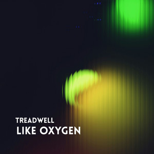 Like Oxygen by Treadwell