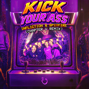 Kick Your Ass - Chapter V Remix by Infliction, Spitfire, Chapter V