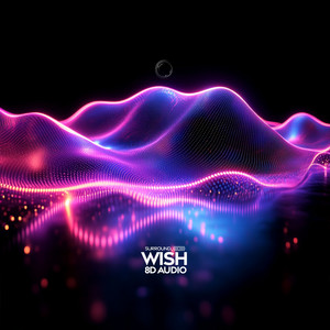 Portada de Wish (8D Audio)
