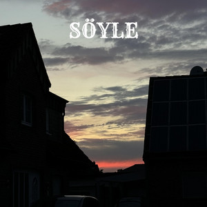 SÖYLE