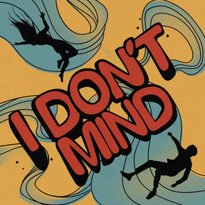 I don't mind by The Mercians