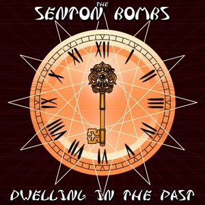 Dwelling in the Past — cover art by The Senton Bombs