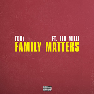 Family Matters (feat. Flo Milli) by TOBi, Flo Milli