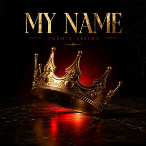 My Name by Theo's Vision