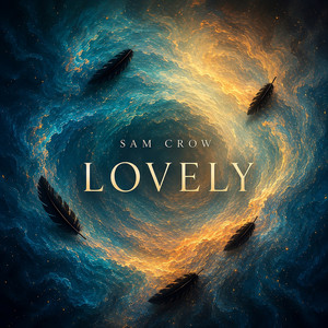 Lovely by Sam Crow