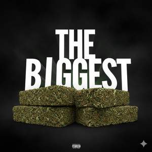 The Biggest by ELi Da DoNn