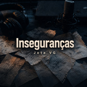Inseguranças by Mc jota vg, next entt