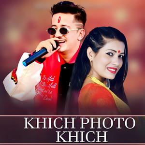 Krish Chhetri & Tika Sanu - Khich Photo Khich