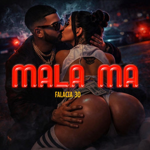 MALA MA by Falacia 30
