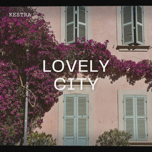 Lovely City (Radio edit) by Kestra