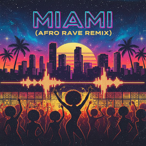 Miami (Afro Rave Remix) by Dj Eduin Reyes