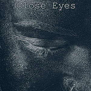 Close Eyes