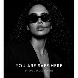 You Are Safe Here by Soul Blues Lovers