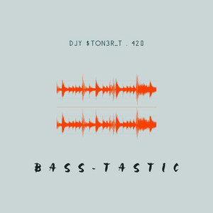 Bass-Tastic