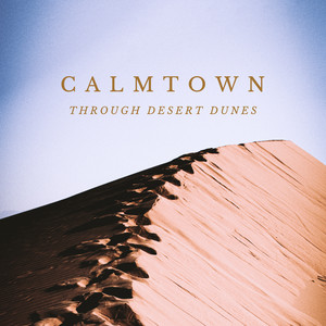 Through Desert Dunes by Calmtown