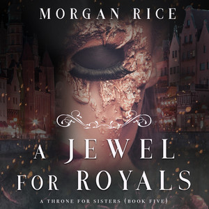 A Jewel for Royals (A Throne for Sisters—Book Five)