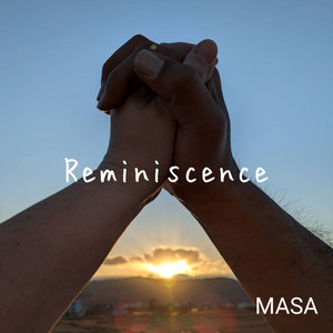 Reminiscence by MASA