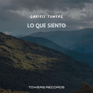 Lo que siento by Gbriell Towers