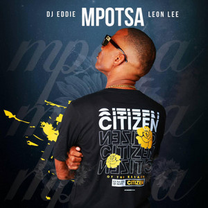 MPOTSA by Djeddie bw, Leon Lee