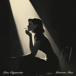 Late Cigarette by Geneva Mae