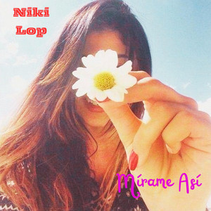 MIRAME ASI by NIKI LOP