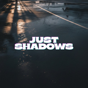 Just Shadows by Positive Action